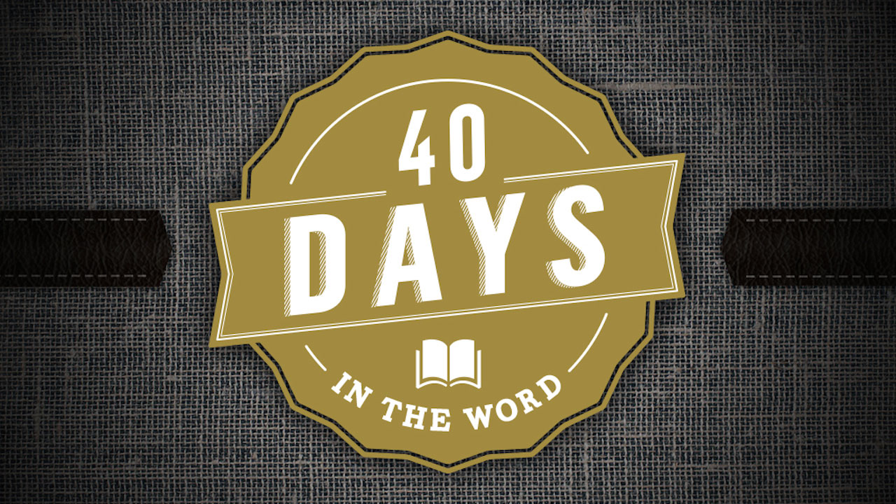 40 Days in the Word - Wie kann ich der Bibel vertrauen?